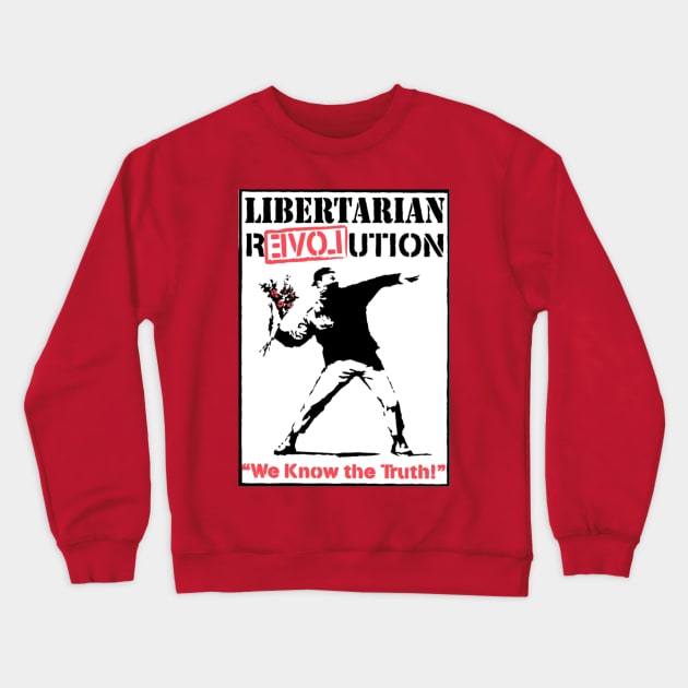 Libertarian R(ev)olution Crewneck Sweatshirt by Samurai